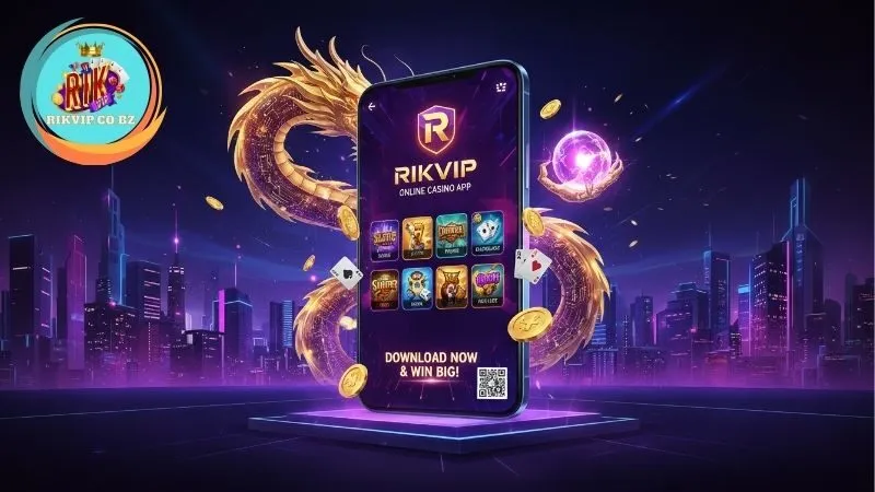 Hướng dẫn tải app Rikvip cho Android